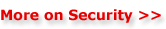 More on Security >>