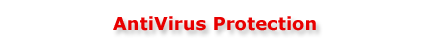 AntiVirus Protection