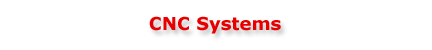 CNC Systems