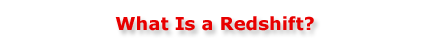 What Is a Redshift?